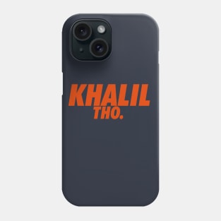Khalil Tho. Phone Case
