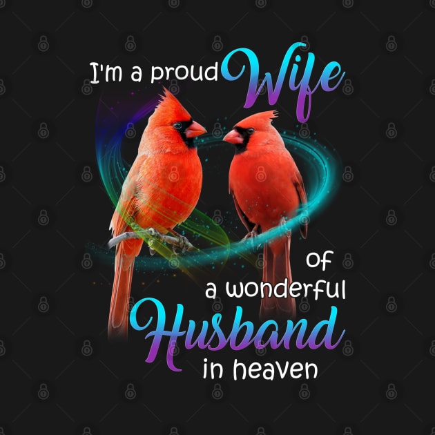 I'm Proud Wife Of A Wonderful Husband In Heaven by DMMGear