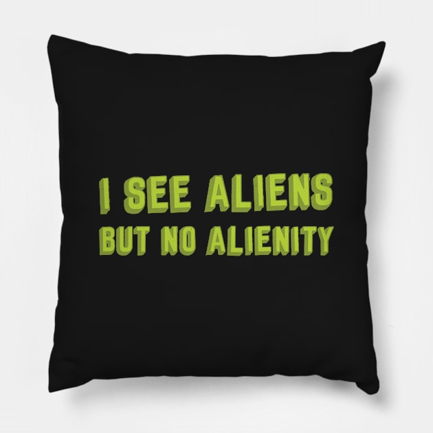 No alienity Pillow by Aprilskies