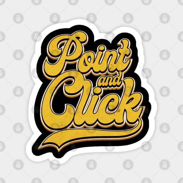 Point and Click Lettering Magnet by CTShirts