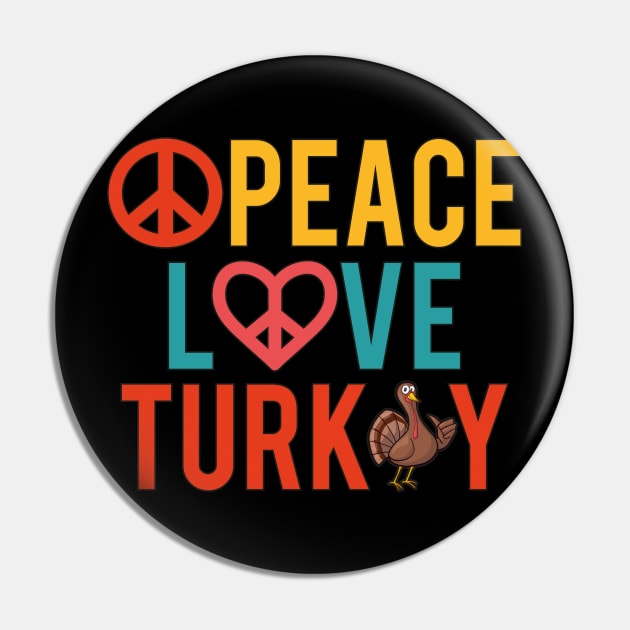 Peace Love Turkey Pin by MZeeDesigns