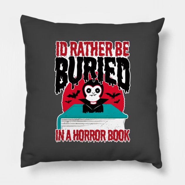 I'd rather be Buried in a Horror Book - Funny Vampire Pillow by propellerhead