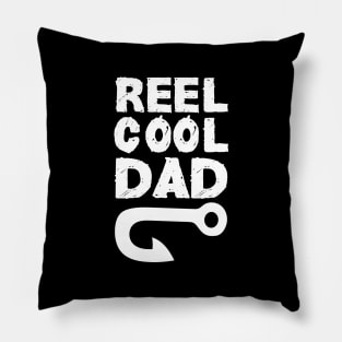 reel cool dad papa :fishing  gifts for dad and for fathers day Pillow