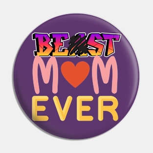 Best Mom Ever (Funny) Pin