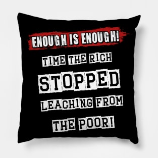 Enough Is Enough - Cost Of Living Crisis Pillow