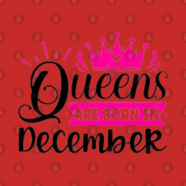 Queen are born in december by madihaagill@gmail.com