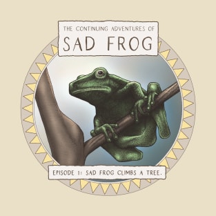 Sad Frog Climbs a Tree T-Shirt