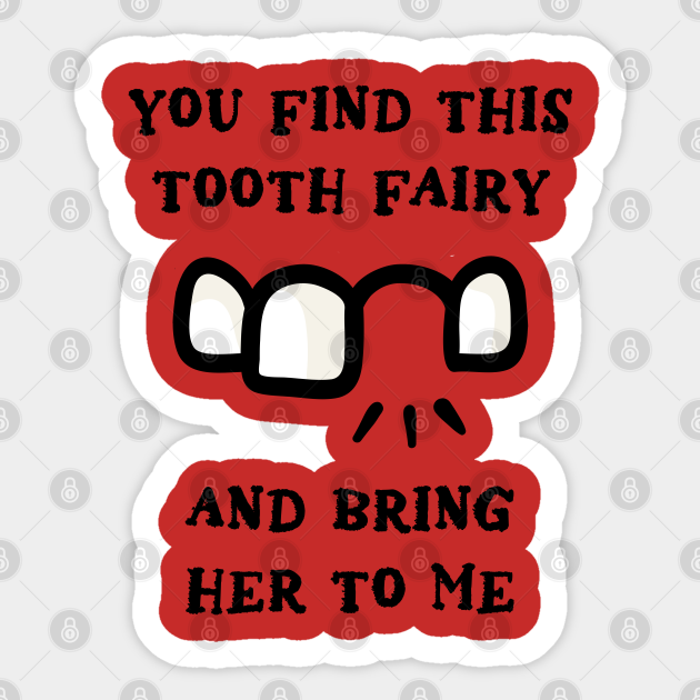 Funny Missing Teeth Quote - Toothless - Sticker | TeePublic Funny Missing Teeth Quote - Toothless - Sticker | TeePublic