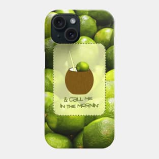 Lime In The Coconut Phone Case