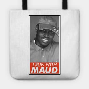 I Run With Maud Tote