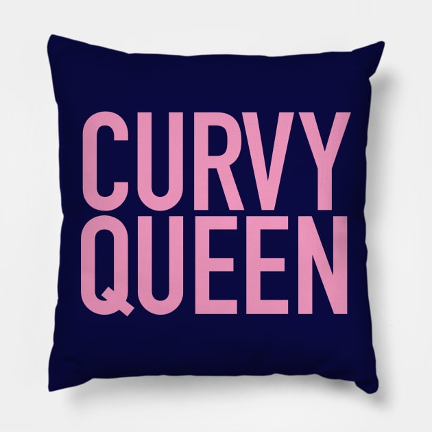 Curvy Queen Celebrate Your Curves Pillow by Hixon House