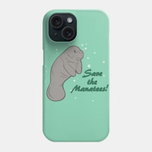 Save The Manatees! Phone Case