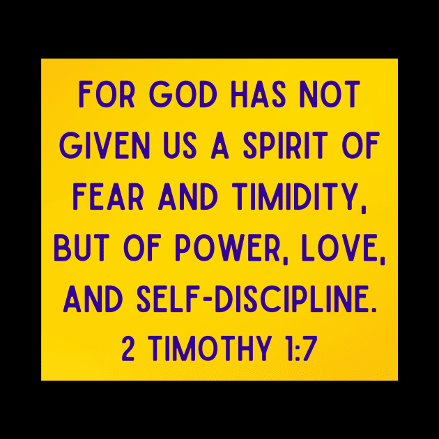 Bible Verse 2 Timothy 1:7 by Prayingwarrior