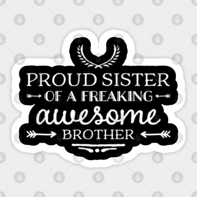 Brother Sister Funny Text Tshirt Gift Idea Sister Gift Sticker Teepublic