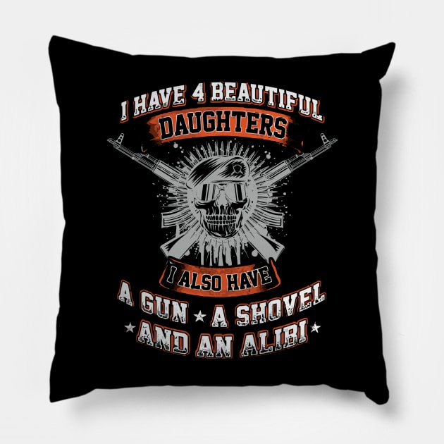 You're can't scare me, i have  daughters Pillow by LaurieAndrew