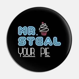 Mr Steal Your Pie Pin