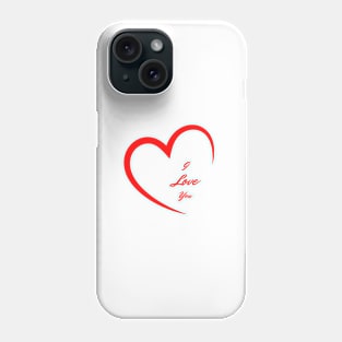 I Love you Phone Case