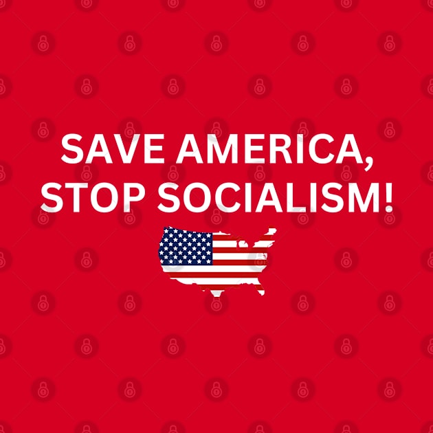 Save America Stop Socialism by Angelavasquez