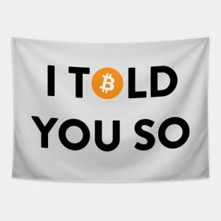 I Told You So (Bitcoin) Tapestry