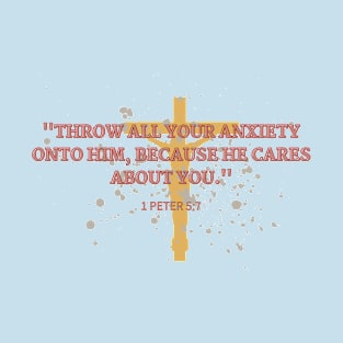 1 PETER 5 : 7 T-Shirt