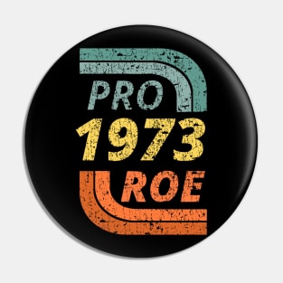 Vintage Pro / Roe 1973 Pin