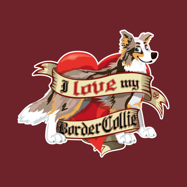 I Love My Border Collie - Brown Merle Trico by DoggyGraphics