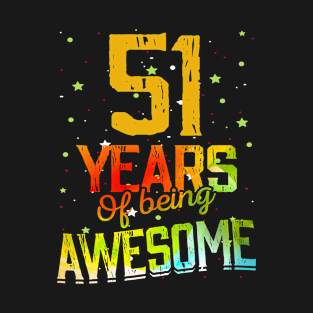 51 Years Of Being Awesome Gifts 51th Anniversary Gift Vintage Retro Funny 51 Years Birthday Men Women T-Shirt