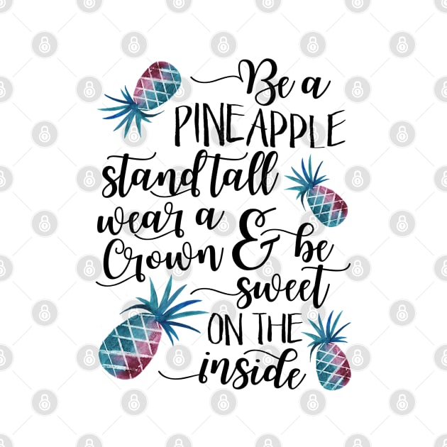 Be a pineapple, Watercolor pineapples by TheBlackCatprints