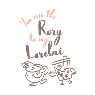 You are the Rory to my Lorelai T-Shirt