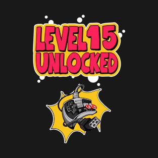 15th Birthday Level 15 Unlocked Video Gamer For Boys Girls T-Shirt