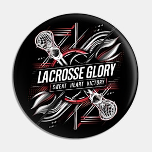 Lacrosse Glory: Sweat, Heart, Victory Pin