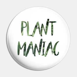 Plant Maniac illustrated quote, funny plants quote Pin