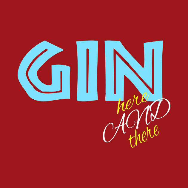 Gin here and there by unhunstreetwear