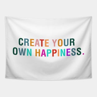 Create Your Own Happiness. Tapestry