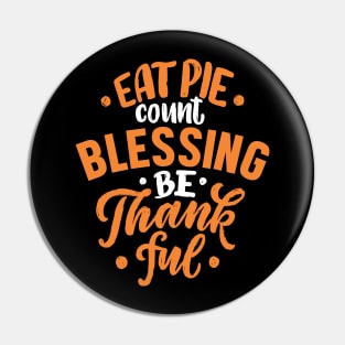 Eat pie count blessing be thankful Pin