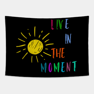 Live in the Moment 3 Tapestry