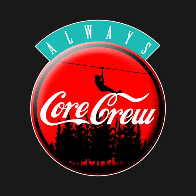 Always Core Crew by wwcorecrew