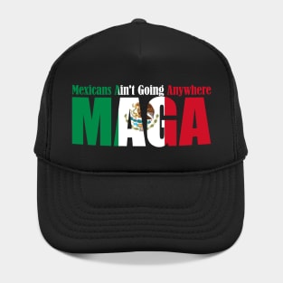 Fun Mexicans Aint Going Anywhere Mexican Flag For Men Women Hat
