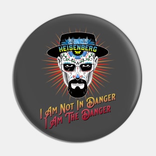 Heisenberg "I am the Danger" Quote Pin