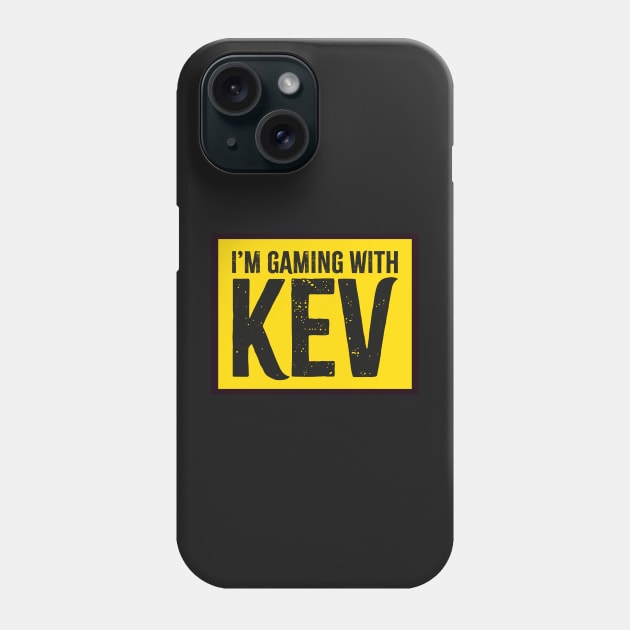 I'm Gaming with Kev Yellow Phone Case by Bubsart78