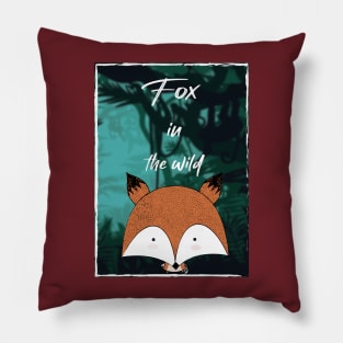 A FOX IN THE WILD Pillow