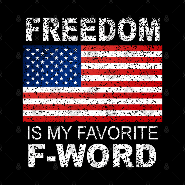 Freedom Is My Favorite F Word America Libertarian Conservative USA by Jsimo Designs