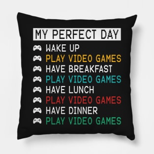 My Perfect Day - Video Games Pillow