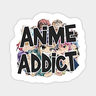 Anime Addict Magnet