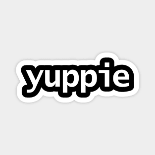 Minimal Typography Yuppie White Text Magnet