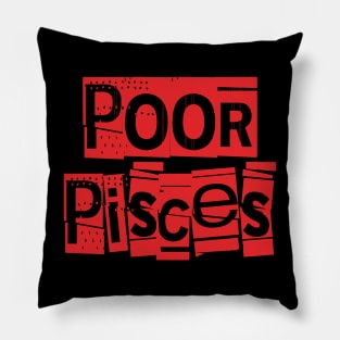 Poor Pisces-Horoscope Pillow