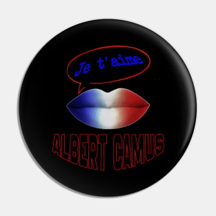 FRENCH KISS JE T'AIME ALBERT CAMUS Pin