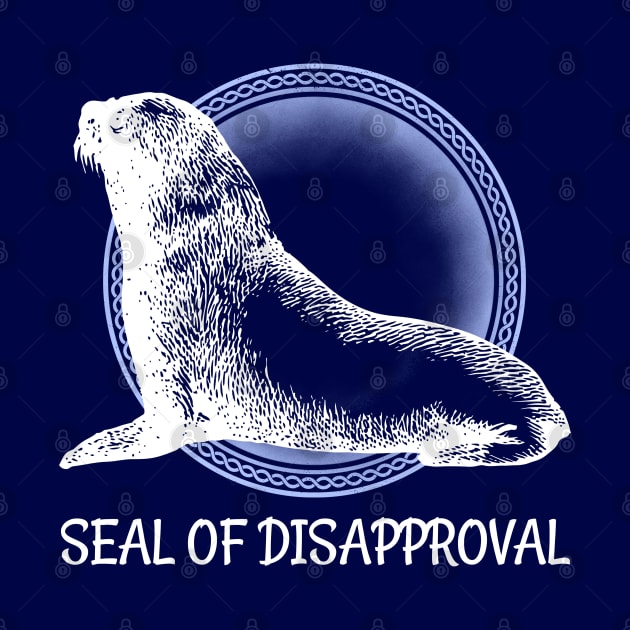 Seal of Disapproval Funny Gift Idea by SoCoolDesigns