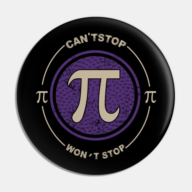 Can't Stop Pi Won't Stop Math Pi Day Pin by fiar32