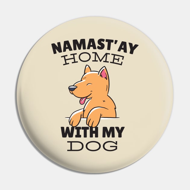 Namastay Home Dog Pin by Safdesignx